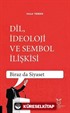 Dil, İdeoloji ve Sembol İlişkisi