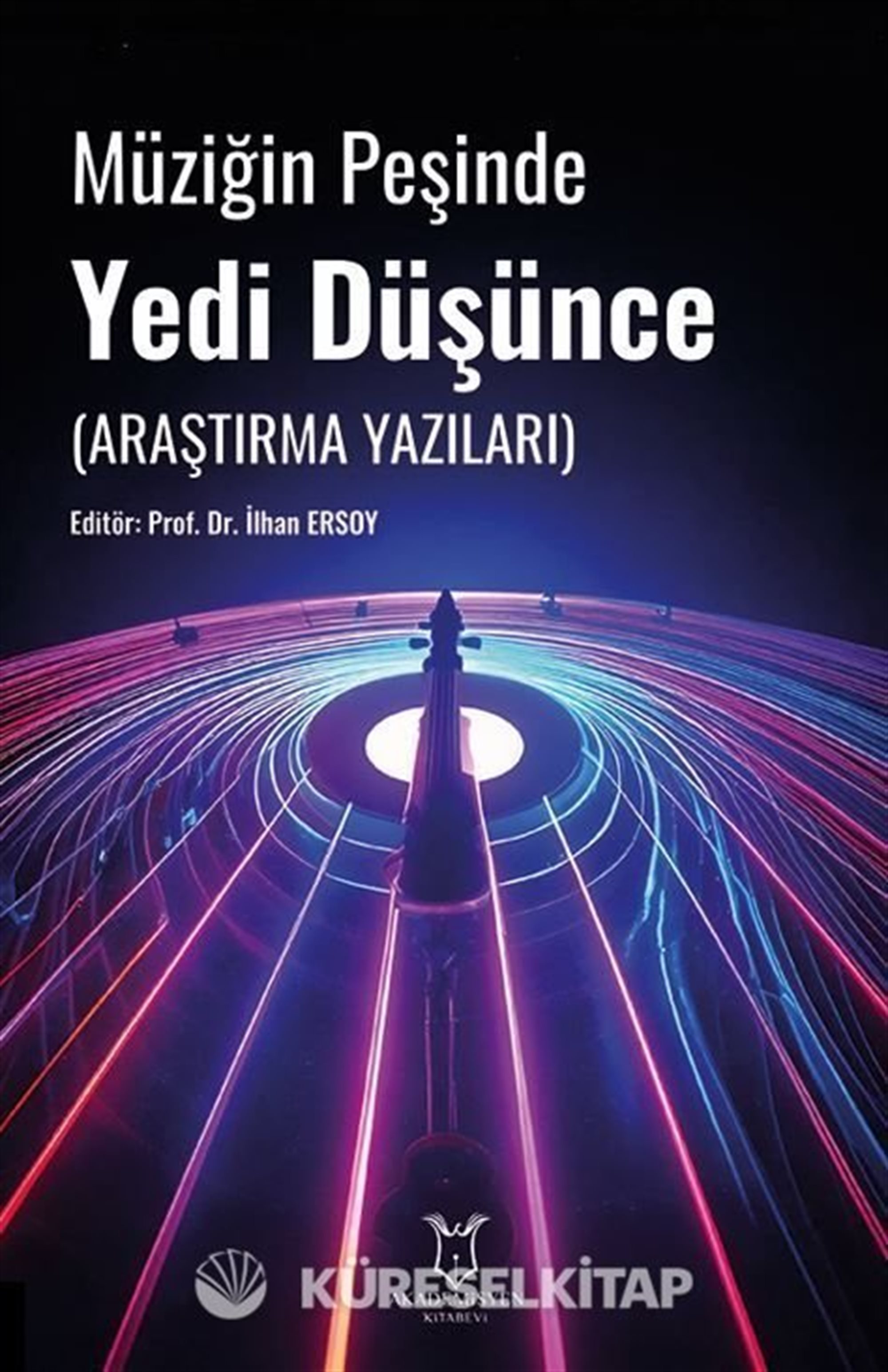 Müziğin Peşinde Yedi Düşünce (Araştırma Yazıları)