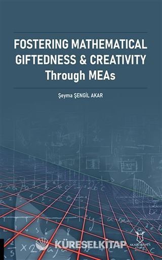 Fostering Mathematical Giftedness & Creativity Through