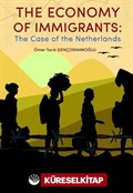 The Economy of Immigrants: The Case of the Netherlands