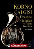 Korno Çalgısı Üzerine Bilgiler ve Teknik Egzersizler
