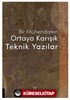 Bir Mühendisten Ortaya Karışık Teknik Yazılar