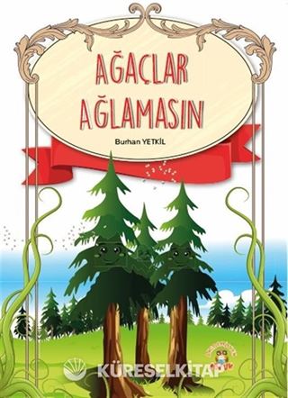 Ağaçlar Ağlamasın