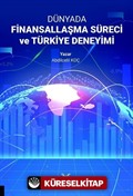 Dünyada Finansallaşma Süreci ve Türkiye Deneyimi