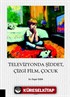 Televizyonda Şiddet, Çizgi Film, Çocuk
