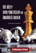 Üst Düzey Spor Yöneticileri ve Öngörülü Liderlik