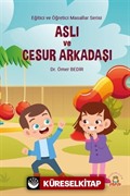 Aslı ve Cesur Arkadaşı