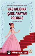Hastalığına Çare Arayan Prenses