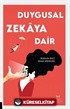 Duygusal Zekâya Dair