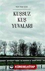 Kuşsuz Kuş Yuvaları