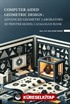 Computer Aided Geometric Design: Advanced Geometry Laboratory: 3D Printer Model Catalogue Book