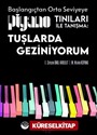 Tuşlarda Geziniyorum