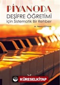 Piyanoda Deşifre Öğretimi için Sistematik Bir Rehber