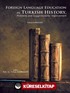 Foreign Language Education in Turkish History, Problems and Suggestions for Improvement