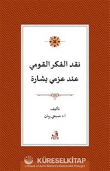Azmi Bişara'nın Milliyetçilik Düşüncesinin Eleştirisi