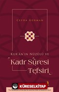 Kur'an'ın Nüzûlü ve Kadr Sûresi Tefsiri