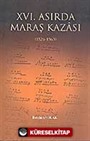 XVI.Asırda Maraş Kazası (1526-1563)