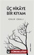 Üç Hikaye Bir Kıyam