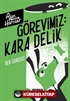 Görevimiz Kara Delik / Ajan Harrier 3