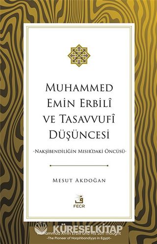 Muhammed Emin Erbilî ve Tasavvufî Düşüncesi