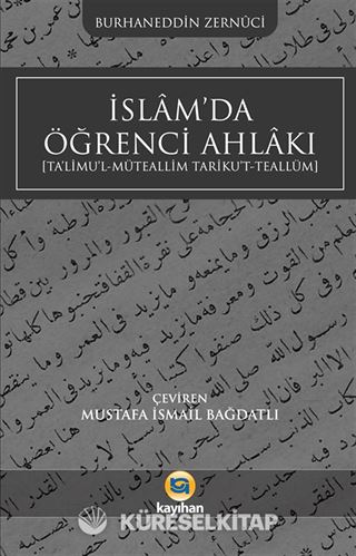 İslam'da Öğrenci Ahlakı (Ta'limu'l-Müteallim Tariku't-Teallüm)