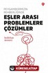 Peygamberimizin Rehberliğinde Eşler Arası Problemlere Çözümler