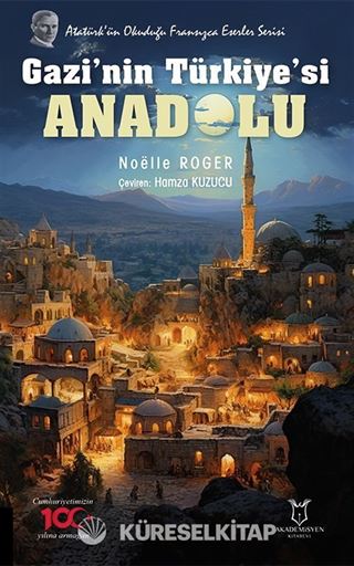 Gazi'nin Türkiye'si Anadolu