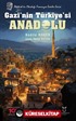 Gazi'nin Türkiye'si Anadolu