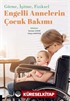 Görme, İşitme, Fiziksel Engelli Annelerin Çocuk Bakımı