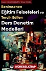 Benimsenen Eğitim Felsefeleri ve Tercih Edilen Ders Denetim Modelleri