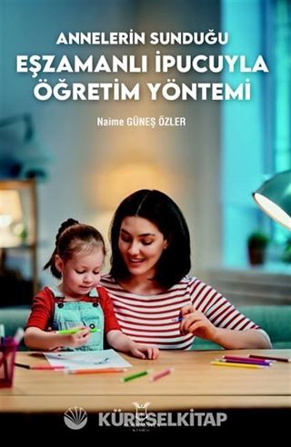 Annelerin Sunduğu Eşzamanlı İpucuyla Öğretim Yöntemi