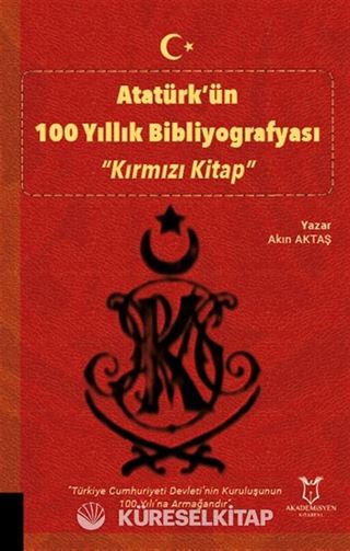 Atatürk'ün 100 Yıllık Bibliyografyası 'Kırmızı Kitap'