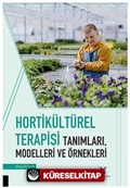 Hortikültürel Terapisi Tanımları, Modelleri ve Örnekleri