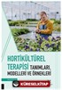 Hortikültürel Terapisi Tanımları, Modelleri ve Örnekleri