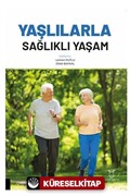 Yaşlılarla Sağlıklı Yaşam