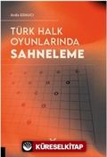 Türk Halk Oyunlarında Sahneleme