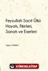 Feyzullah Sacit Ülkü - Hayatı, Fikirleri, Sanatı ve Eserleri