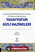 Kayserili Şeyh Refahi'nin Kenzü'r-Rumuz Fi't-Tasavvuf Adlı Mesnevisi - Tasavvufun Gizli Hazineleri