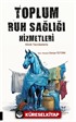 Toplum Ruh Sağlığı Hizmetleri