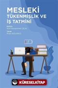 Mesleki Tükenmişlik ve İş Tatmini