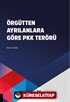 Örgütten Ayrılanlara Göre PKK Terörü