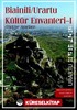 Bianili Urartu Kültür Envanteri-1 (Türkiye Sınırları)