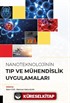 Nanoteknolojinin Tıp ve Mühendislik Uygulamaları