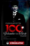 Cumhuriyet'in 100. Yılında 100 Türk Yazar