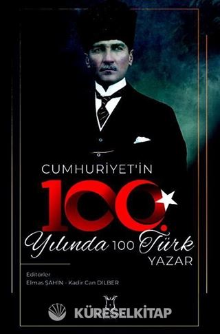 Cumhuriyet'in 100. Yılında 100 Türk Yazar