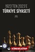 1923'ten 2023'e Türkiye Siyaseti