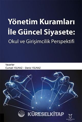 Yönetim Kuramları ile Güncel Siyaset: Okul ve Girişimcilik Perspektifi