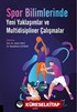 Spor Bilimlerinde Yeni Yaklaşımlar ve Multidisipliner Çalışmalar
