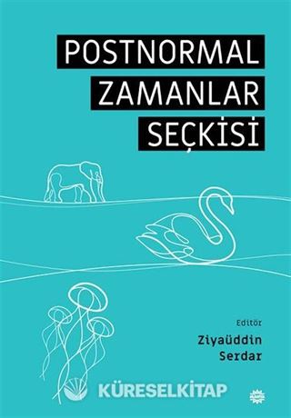 Postnormal Zamanlar Seçkı̇sı̇