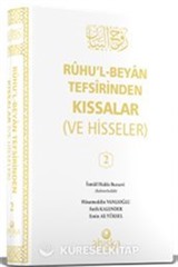 Ruhu'l Beyan Tefsirinden Kıssalar ve Hisseler 2. Cilt